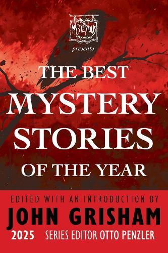 The Mysterious Bookshop Presents the Best Mystery Stories of the Year: 2025  by John Grisham at Abbey's Bookshop, 