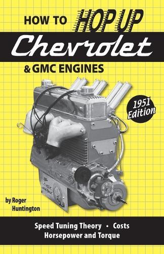 How to Hop Up Chevrolet & GMC Engines  by Roger Huntington at Abbey's Bookshop, 