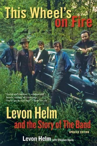 This Wheel's on Fire: Levon Helm and the Story of the Band  by Levon Helm at Abbey's Bookshop, 