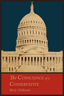 The Conscience of a Conservative  by MR Barry Goldwater at Abbey's Bookshop, 