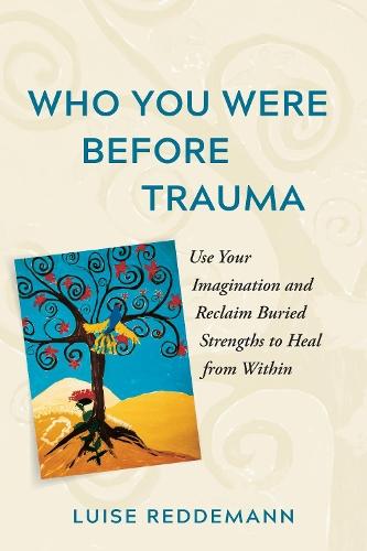 Who You Were Before Trauma  by Luise Reddemann at Abbey's Bookshop, 