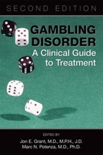 Gambling Disorder: A Clinical Guide to Treatment