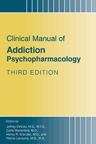 Clinical Manual of Addiction Psychopharmacology  by Jeffrey DeVido at Abbey's Bookshop, 