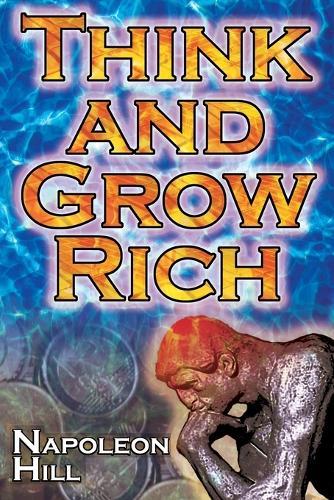 Think and Grow Rich (Megalodon Financial Success Series): Napoleon Hill's Ultimate Guide to Success, Original and Unaltered; the Bestselling Financial Guide of All Time  by Napoleon Hill at Abbey's Bookshop, 