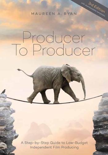 Producer to Producer: A Step-by-Step Guide to Low-Budget Independent Film Producing  by Maureen A. Ryan at Abbey's Bookshop, 