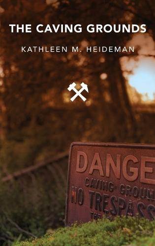 The Caving Grounds: Poems  by Kathleen Heideman at Abbey's Bookshop, 