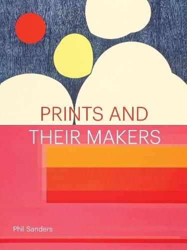 Prints and Their Makers  by Phil Sanders at Abbey's Bookshop, 