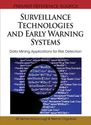 Surveillance Technologies and Early Warning Systems: Data Mining Applications for Risk Detection  by Ali Serhan Koyuncugil at Abbey's Bookshop, 