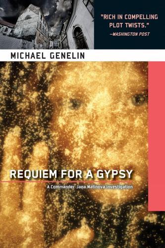 Requiem For A Gypsy: A Commander Jana Matinova Investigation  by Michael Genelin at Abbey's Bookshop, 