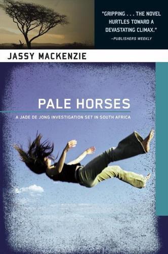 Pale Horses  by Jassy Mackenzie at Abbey's Bookshop, 