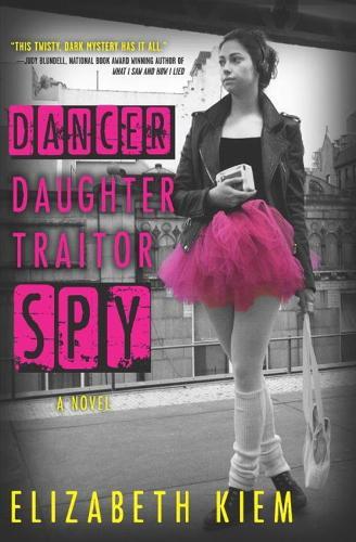Dancer, Daughter, Traitor, Spy  by Elizabeth Kiem at Abbey's Bookshop, 