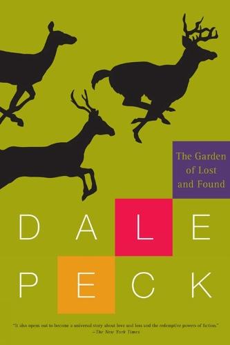 The Garden of Lost and Found  by Dale Peck at Abbey's Bookshop, 