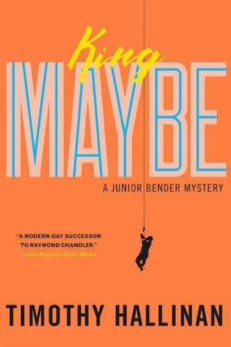 King Maybe  by Timothy Hallinan at Abbey's Bookshop, 