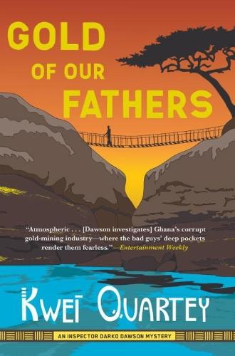 Gold of Our Fathers  by Kwei Quartey at Abbey's Bookshop, 