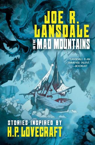 In the Mad Mountains: Stories inspired by H. P. Lovecraft  by Joe R. Lansdale at Abbey's Bookshop, 