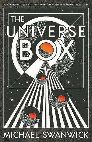 The Universe Box  by Michael Swanwick at Abbey's Bookshop, 