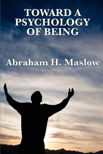 Toward a Psychology of Being  by Abraham H Maslow at Abbey's Bookshop, 
