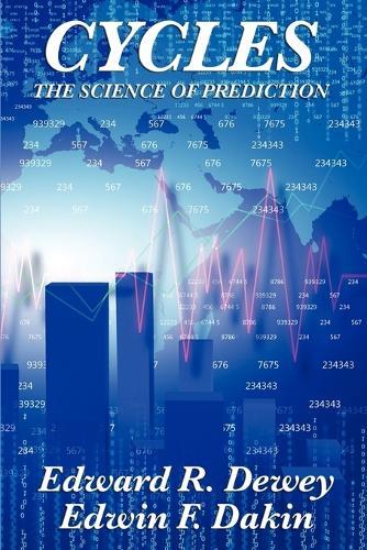 Cycles the Science of Prediction  by Edward R Dewey at Abbey's Bookshop, 