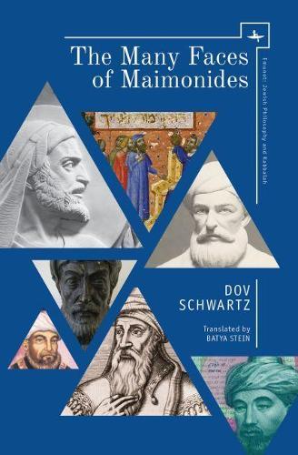 The Many Faces of Maimonides  by Dov Schwartz at Abbey's Bookshop, 