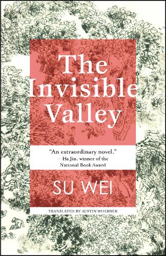 The Invisible Valley: a novel  by Su Wei at Abbey's Bookshop, 