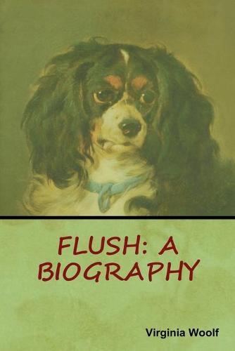 Flush: A Biography  by Virginia Woolf at Abbey's Bookshop, 
