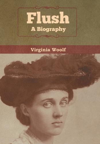 Flush: A Biography  by Virginia Woolf at Abbey's Bookshop, 