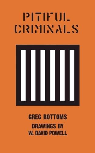 Pitiful Criminals  by Greg Bottoms at Abbey's Bookshop, 