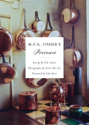 M.F.K. Fisher's Provence  by M. F. K. Fisher at Abbey's Bookshop, 