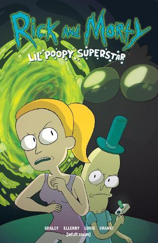 Rick and Morty: Lil Poopy Superstar (GN)  by Sarah Graley at Abbey's Bookshop, 