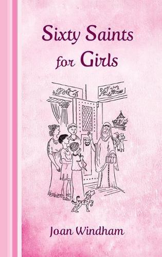 Sixty Saints for Girls  by Joan Windham at Abbey's Bookshop, 