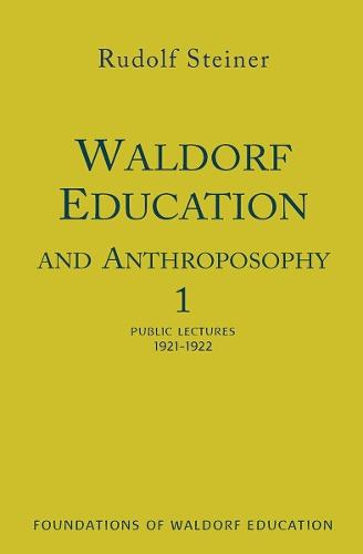 Waldorf Education and Anthroposophy 1: (Cw 304) Volume 13  by Rudolf Steiner at Abbey's Bookshop, 