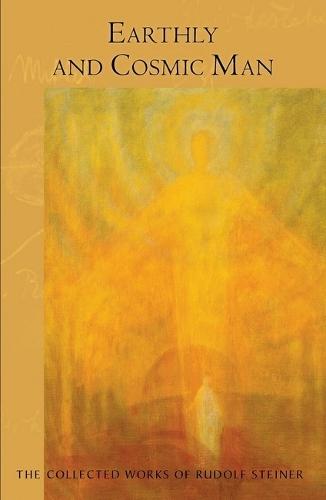 Earthly and Cosmic Man: Cw 133  by Rudolf Steiner at Abbey's Bookshop, 