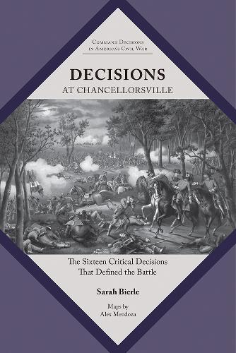 Decisions of the Vicksburg Campaign: The Eighteen Critical Decisions That Defined the Operation