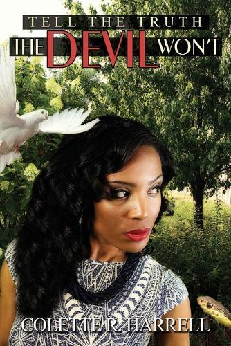Tell the Truth The Devil Won't  by Colette R. Harrell at Abbey's Bookshop, 