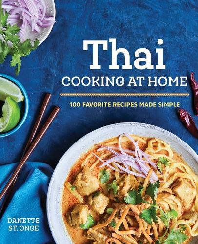 The Better Than Takeout Thai Cookbook  by Danette St. Onge at Abbey's Bookshop, 