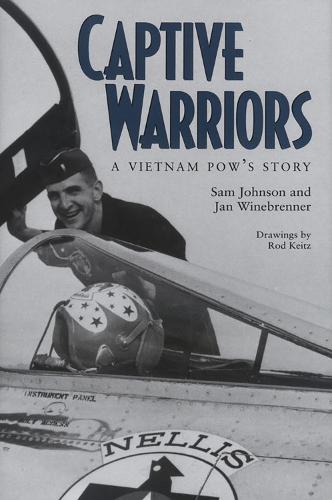 Captive Warriors: A Vietnam POW's Story  by Sam Johnson at Abbey's Bookshop, 
