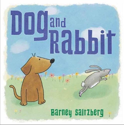 Dog and Rabbit  by Barney Saltzberg at Abbey's Bookshop, 