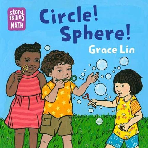 Circle! Sphere!  by Grace Lin at Abbey's Bookshop, 