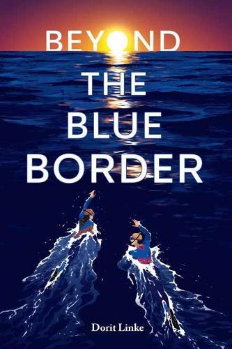 Beyond the Blue Border  by Dorit Linke at Abbey's Bookshop, 