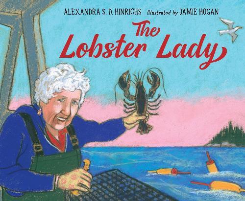 The Lobster Lady  by Alexandra S. D. Hinrichs at Abbey's Bookshop, 