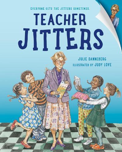 Teacher Jitters  by Julie Danneberg at Abbey's Bookshop, 