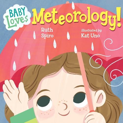 Baby Loves Meteorology  by Ruth Spiro at Abbey's Bookshop, 