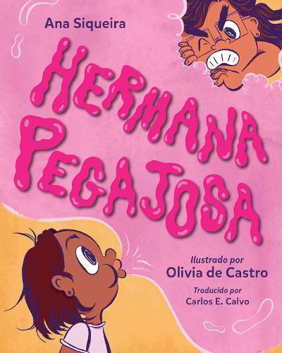 Hermana pegajosa  by Ana Siqueira at Abbey's Bookshop, 