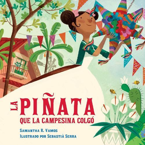 La piñata que la campesina colgó  by Samantha R. Vamos at Abbey's Bookshop, 
