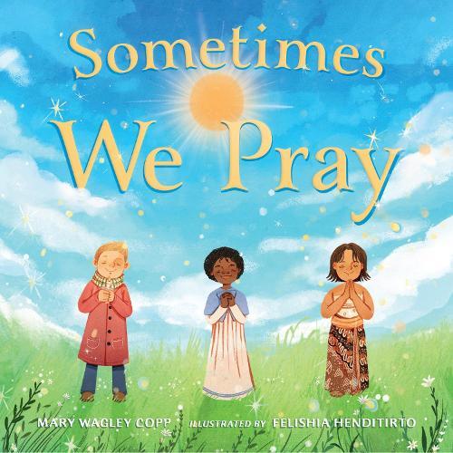 Sometimes We Pray  by Mary Wagley Copp at Abbey's Bookshop, 