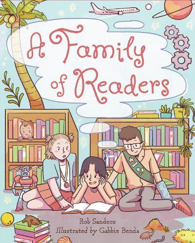 A Family of Readers  by Rob Sanders at Abbey's Bookshop, 