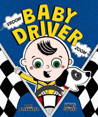Vroom, Baby Driver, Zoom  by Lori Alexander at Abbey's Bookshop, 