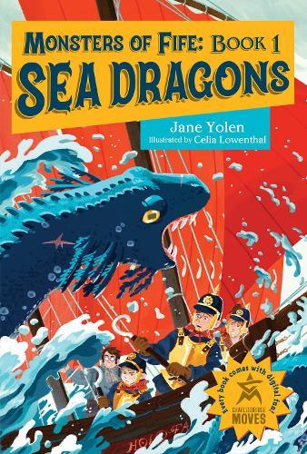 Monsters of Fife: Sea Dragons  by Jane Yolen at Abbey's Bookshop, 