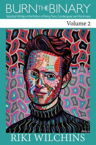 Burn the Binary!, Vol. 2  by Riki Wilchins at Abbey's Bookshop, 