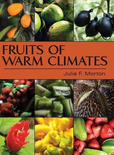 Fruits of Warm Climates  by Julia F Morton at Abbey's Bookshop, 